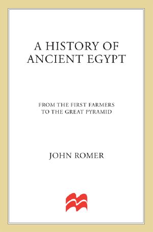 [A History of Ancient Egypt 01] • A History of Ancient Egypt